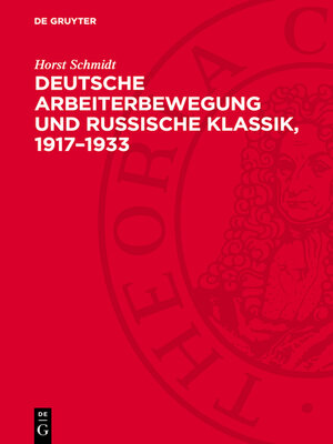 cover image of Deutsche Arbeiterbewegung und Russische Klassik, 1917–1933
